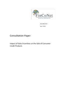 FinCoNet/CP/1 JulyConsultation Paper Impact of Sales Incentives on the Sale of Consumer Credit Products