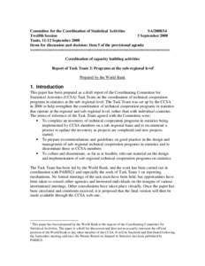Committee for the Coordination of Statistical Activities SATwelfth Session 3 September 2008 Tunis, 11-12 September 2008 Items for discussion and decision: Item 5 of the provisional agenda