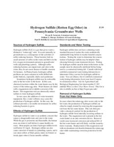 Hydrogen Sulfide (Rotten Egg Odor) in Pennsylvania Groundwater Wells F139  Bryan R. Swistock, Extension Associate