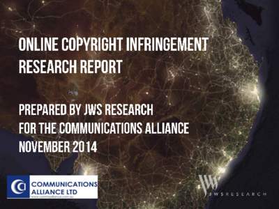 J00318 Online Copyright Infringement Report  Online Copyright Infringement Research, November[removed]minute online survey, conducted[removed]October[removed]Representative sample of n=1,500 Australians aged 18+