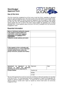 Ward Budget Approval Form Use of this form This form should be completed for all City Living, Local Life (CLLL) spending of allocated funds for each participating ward. This form is part of the audit trail for use of pub