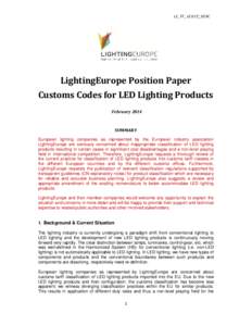 LE_TF_ LED CC_029C  LightingEurope Position Paper Customs Codes for LED Lighting Products February 2014