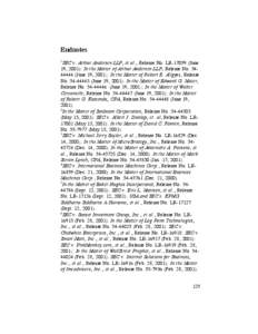 Endnotes 1 SEC v. Arthur Andersen LLP, et al., Release No. LR[removed]June 19, 2001); In the Matter of Arthur Andersen LLP, Release No[removed]June 19, 2001); In the Matter of Robert E. Allgyer, Release No[removed]Ju