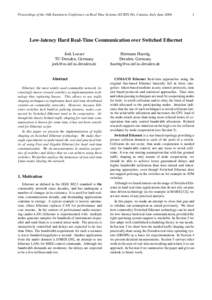 Proceedings of the 16th Euromicro Conference on Real-Time Systems (ECRTS 04), Catania, Italy June[removed]Low-latency Hard Real-Time Communication over Switched Ethernet Jork Loeser