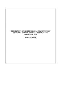 Department of Health Medical Practitioners (Drug and Alcohol Office) AMA Industrial Agreement[removed]mnc 2011 WAIRC[removed]DEP120