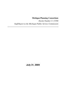 Midwest Independent Transmission System Operator / Michigan Public Service Commission / Regional transmission organization / DTE Energy / PJM Interconnection / Forecasting / Ludington Pumped Storage Power Plant / ITC / Consumers Energy / Energy in the United States / CMS Energy / Energy