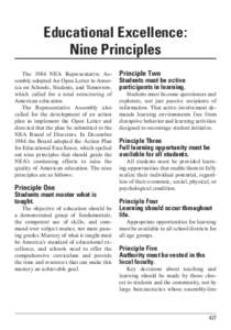 Educational Excellence: Nine Principles The 1984 NEA Representative Assembly adopted An Open Letter to America on Schools, Students, and Tomorrow, which called for a total rstructuring of American education. The Represen