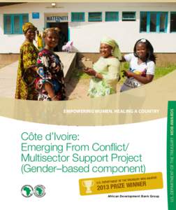 Côte d’Ivoire - Emerging From Conflict-Multisector Support Project (Gender–based component)
