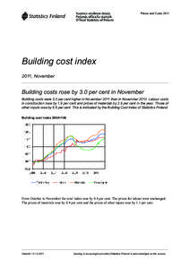 Prices and Costs[removed]Building cost index 2011, November  Building costs rose by 3.0 per cent in November