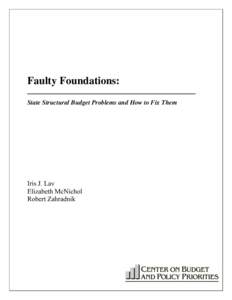 Faulty Foundations: State Structural Budget Problems and How to Fix Them Iris J. Lav Elizabeth McNichol Robert Zahradnik