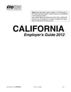 Note: Edits have been made on page 114 of this guide in the “Alternate Base Period” section which are not reflected in the hardcopy version. Also, please ignore all references to the “Fax on Demand” service. Fax 