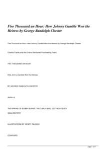 Five Thousand an Hour: How Johnny Gamble Won the Heiress by George Randolph Chester Five Thousand an Hour: How Johnny Gamble Won the Heiress by George Randolph Chester  Charles Franks and the Online Distributed Proofread