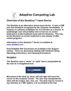 User interface techniques / Graphical user interface elements / Assistive technology / Mouse / Double-click / Pointer / Computer keyboard / Virtual keyboard / Cursor / Humanâ€“computer interaction / Input/output / Computing