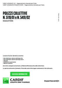 CARDIF ASSURANCE VIE – Rappresentanza Generale per l’Italia CARDIF ASSURANCES RISQUES DIVERS – Rappresentanza Generale per l’Italia TA7473 - EdPOLIZZE COLLETTIVE