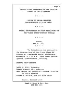 Page 1 UNITED STATES DEPARTMENT OF THE INTERIOR BUREAU OF INDIAN AFFAIRS + + + + + OFFICE OF INDIAN SERVICES TRANSPORTATION DIVISION (WEST)