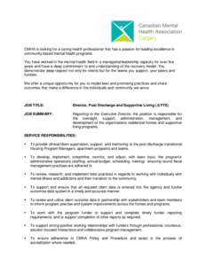 CMHA is looking for a caring health professional that has a passion for leading excellence in community based mental health programs. You have worked in the mental health field in a managerial/leadership capacity for ove