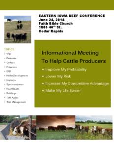 EASTERN IOWA BEEF CONFERENCE June 24, 2014 Faith Bible Church 1800 46th St. Cedar Rapids