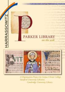 A Digitization Project by Corpus Christi College, Stanford University Libraries, Cambridge University Library Parker Library Harrassowitz has the pleasure