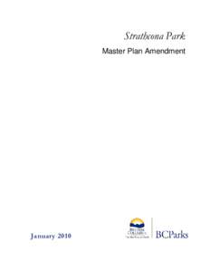 Strathcona Park Master Plan Amendment January 2010  INTRODUCTION