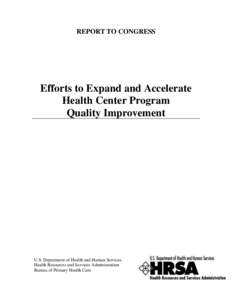 Health Resources and Services Administration / Healthcare / Bureau of Primary Health Care / Federally Qualified Health Center / Medical home / Health equity / Patient safety / Health care / Medicaid / Health / Medicine / Primary care