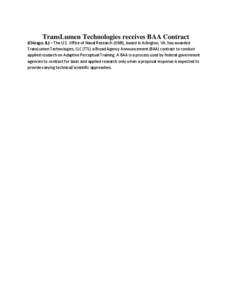 TransLumen Technologies receives BAA Contract (Chicago, IL) – The U.S. Office of Naval Research (ONR), based in Arlington, VA, has awarded TransLumen Technologies, LLC (TTL) a Broad Agency Announcement (BAA) contract t