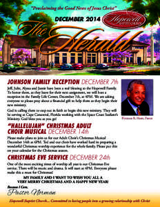 DECEMBER[removed]JOHNSON FAMILY RECEPTION DECEMBER 7th Jeff, Julie, Alyssa and Jamie have been a real blessing to the Hopewell Family. To honor them, as they leave for their next assignment, we will host a reception in the