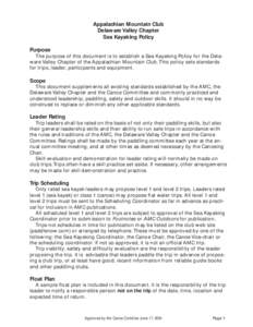Appalachian Mountain Club Delaware Valley Chapter Sea Kayaking Policy Purpose The purpose of this document is to establish a Sea Kayaking Policy for the Delaware Valley Chapter of the Appalachian Mountain Club. This poli