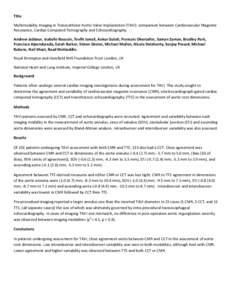 Title Multimodality Imaging in Transcatheter Aortic Valve Implantation (TAVI): comparison between Cardiovascular Magnetic Resonance, Cardiac Computed Tomography and Echocardiography. Andrew Jabbour, Isabelle Roussin, Tev