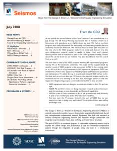 July 2008 From the CEO NEES NEWS Message from the CEO … 1 6th Annual Meeting in Review … 3