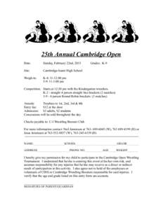 25th Annual Cambridge Open Date: Sunday, February 22nd, 2015  Site: