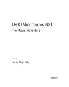 LEGO Mindstorms NXT The Mayan Adventure James Floyd Kelly  LEGO Mindstorms NXT: The Mayan Adventure