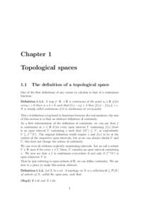 Chapter 1 Topological spaces 1.1 The definition of a topological space
