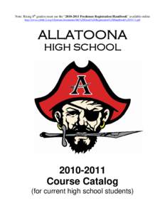 Note: Rising 8th graders must use the “Freshmen Registration Handbook” available online http://www.cobbk12.org/Allatoona/documents/8th%20Grade%20Registration%20Handbook%pdf ALLATOONA HIGH SCHOOL