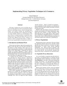 Implementing Privacy Negotiation Techniques in E-Commerce Sören Preibusch German Institute for Economic Research Königin-Luise-Str. 5, 14191 Berlin, Germany [removed]