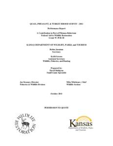 QUAIL, PHEASANT, & TURKEY BROOD SURVEY[removed]Performance Report A Contribution in Part of Pittman-Robertson Federal Aid in Wildlife Restoration Grant W-39-R-18