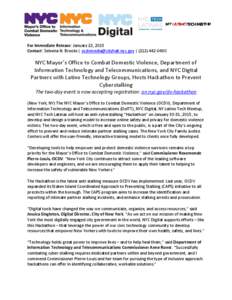 For Immediate Release: January 22, 2015 Contact: Selvena N. Brooks |  | (NYC Mayor’s Office to Combat Domestic Violence, Department of Information Technology and Telecommunicatio