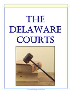 THE DELAWARE COURTS 2007 Annual Report of the Delaware Judiciary 27