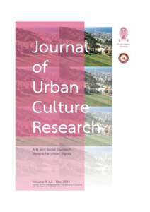 Journal of Urban Culture Research Volume 9 Jul - Dec 2014 Published jointly by Chulalongkorn University, Thailand and Osaka City University, Japan
