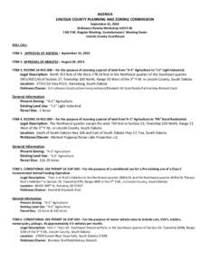 AGENDA LINCOLN COUNTY PLANNING AND ZONING COMMISSION September 15, 2014 Ordinance Review Workshop 6:00 P.M. 7:00 P.M. Regular Meeting, Commissioners’ Meeting Room Lincoln County Courthouse