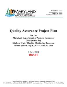 Quality Assurance Project Plan for the Maryland Department of Natural Resources Chesapeake Bay Shallow Water Quality Monitoring Program for the period July 1, [removed]June 30, 2015