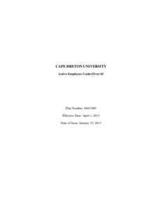 CAPE BRETON UNIVERSITY Active Employees Under/Over 65 Plan Number: [removed]Effective Date: April 1, 2013 Date of Issue: January 15, 2013