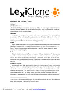 LexiClone Inc. and NIST TREC. Ilya Geller  The UniSearch-4.6 program created by the company LexiClone Inc. for seeking out textual information is intended to search for Reality as well as Truth. Whil