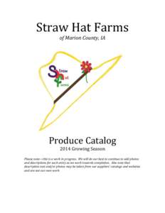 Straw	
  Hat	
  Farms	
   of	
  Marion	
  County,	
  IA	
   	
   Produce	
  Catalog	
  
