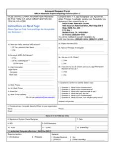 Account Request Form NASA Advanced Supercomputing Division[removed]FALSE OR INACCURATE INFORMATION PROVIDED ON THIS FORM IS A VIOLATION OF SECTION 499, TITLE 18, U.S. CODE