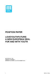 POSITION PAPER LOVEYOUTHFUTURE: A NEW EUROPEAN DEAL FOR AND WITH YOUTH  ADOPTED BY THE