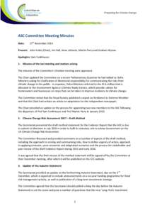 ASC Committee Meeting Minutes Date: 27th NovemberPresent: John Krebs (Chair), Jim Hall, Anne Johnson, Martin Parry and Graham Wynne.