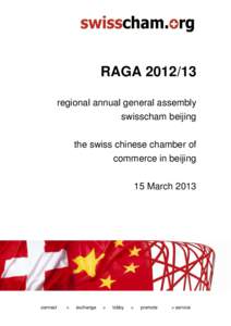 RAGA[removed]regional annual general assembly swisscham beijing the swiss chinese chamber of commerce in beijing 15 March 2013