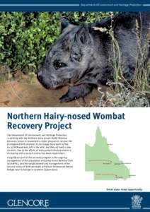 Department of Environment and Heritage Protection  Northern Hairy-nosed Wombat Recovery Project The Department of Environment and Heritage Protection is working with the Northern Hairy-nosed (NHN) Wombat