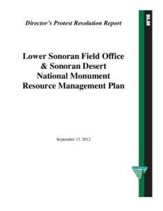 Director’s Protest Resolution Report  Lower Sonoran Field Office & Sonoran Desert National Monument Resource Management Plan