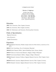 CURRICULUM VITAE Terance J. Rephann 96 Red Cedar Road Barboursville, VA[removed]Work Phone: ([removed]Home Phone: ([removed]